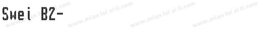 Swei B2字体转换